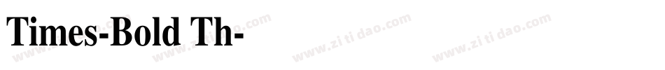 Times-Bold Th字体转换